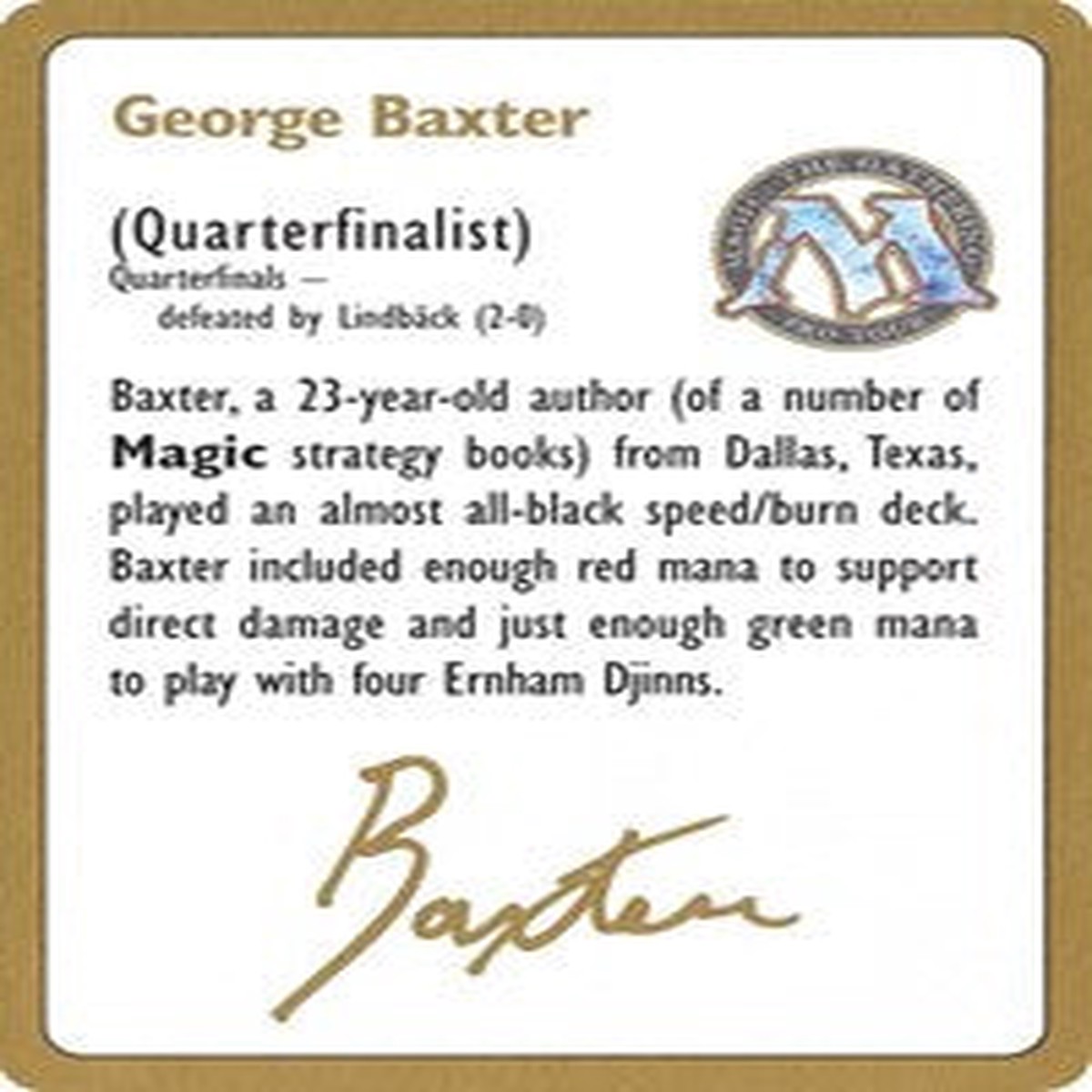 1996 George Baxter Biography Card [World Championship Decks] - NM